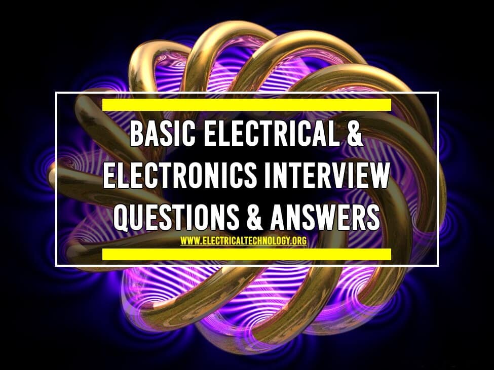 Basic-Electrical-Electronics-Interview-Questions-Answers-Electrical-and-Electronics-Engineering-Notes-and-Articles