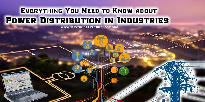 Everything You Need to Know about Power Distribution in Industries