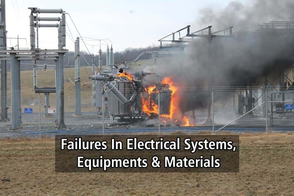 Failures In Electrical Systems, Equipments & Materials