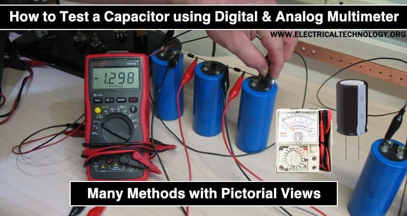 How to Test a Capacitor using Digital and Analog Multimeter